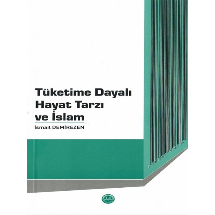 Tüketime Dayali Hayat Tarzi ve islam