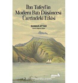ibn Tufeylin Modern Bati Düsüncesi Üzerindeki Etkisi