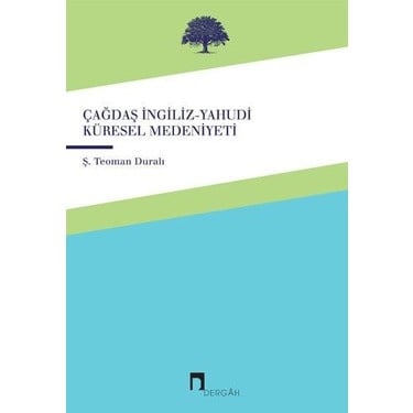 S. Teoman Durali Çagdas ingiliz Yahudi Küresel Medeniyeti