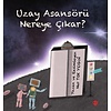 Uzay Asansörü Nereye Çikar 2