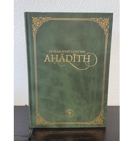 De Islam in het licht van Ahadith