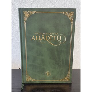 De Islam in het licht van Ahadith