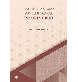 Hadisleri Anlama Yöntemi Olarak Esbabi Vürud