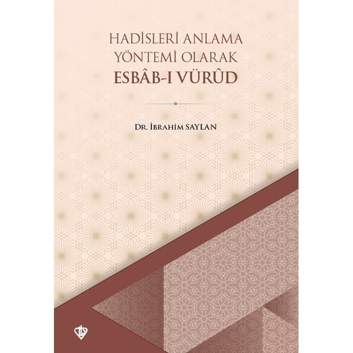 Hadisleri Anlama Yöntemi Olarak Esbabi Vürud