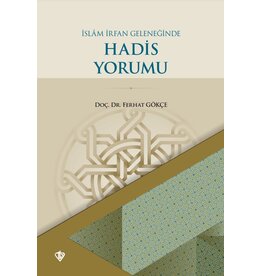 islam irfan Geleneginde Hadis Yorumu