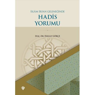 islam irfan Geleneginde Hadis Yorumu