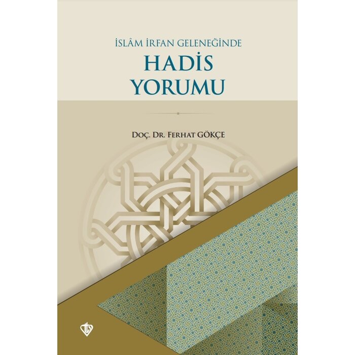 islam irfan Geleneginde Hadis Yorumu