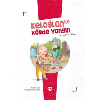 Keloglan ile Köyde Yangin