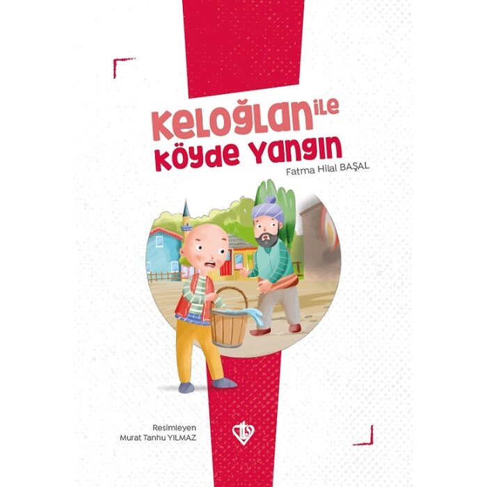 Keloglan ile Köyde Yangin