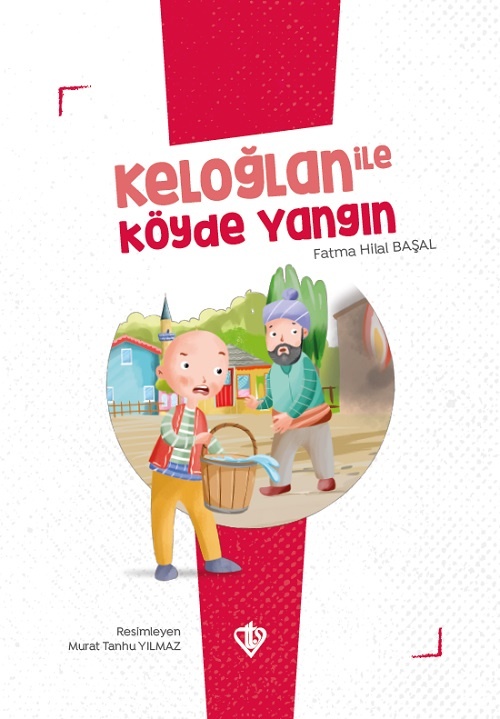Keloglan ile Köyde Yangin