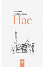 Musiki ve Edebiyatimizda Hac