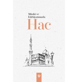 Musiki ve Edebiyatimizda Hac