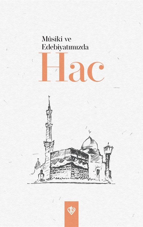 Musiki ve Edebiyatimizda Hac