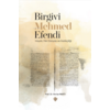 Birgivi Mehmed Efendi Hayati Fikir Dünyasi ve Hadisçiligi