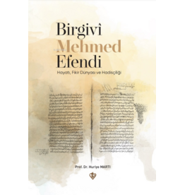 Birgivi Mehmed Efendi Hayati Fikir Dünyasi ve Hadisçiligi
