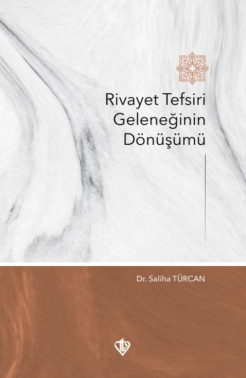 Rivayet Tefsiri Geleneginin Dönüsümü
