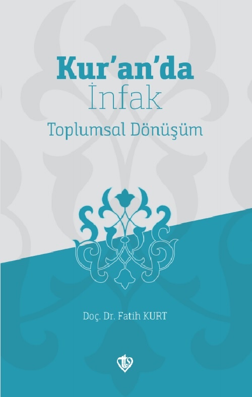 Fatih Kurt Kuranda infak Toplumsal Dönüsüm