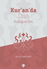 Kuranda Dua Kullugun Özü