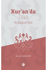Kuranda Dua Kullugun Özü
