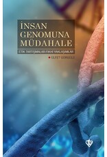 insan Genomuna Müdahale Etik Tartismalar Fikhi Yaklasimlar