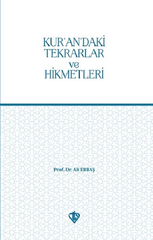 Kurandaki Tekrarlar ve Hikmetleri