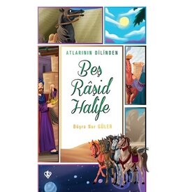 Atlarinin Dilinden Bes Rasid Halife