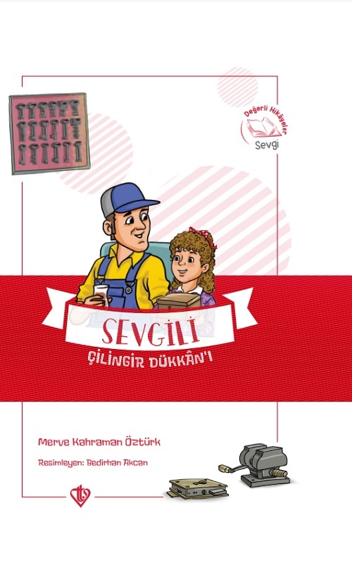 Sevgili Çilingir Dükkani Degerli Hikayeler Sevgi