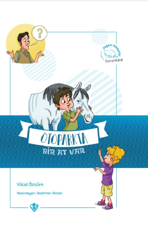 Otoparkta Bir At Var Degerli Hikayeler Sorumluluk