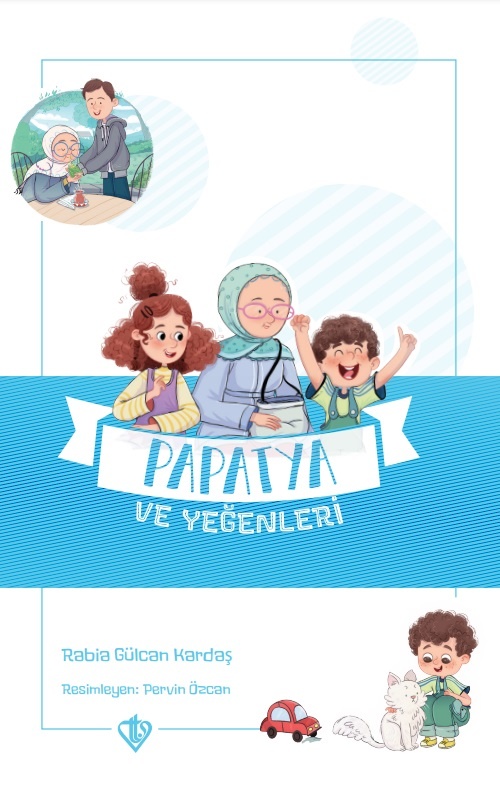 Papatya ve Yegenleri Degerli Hikayeler Vefa