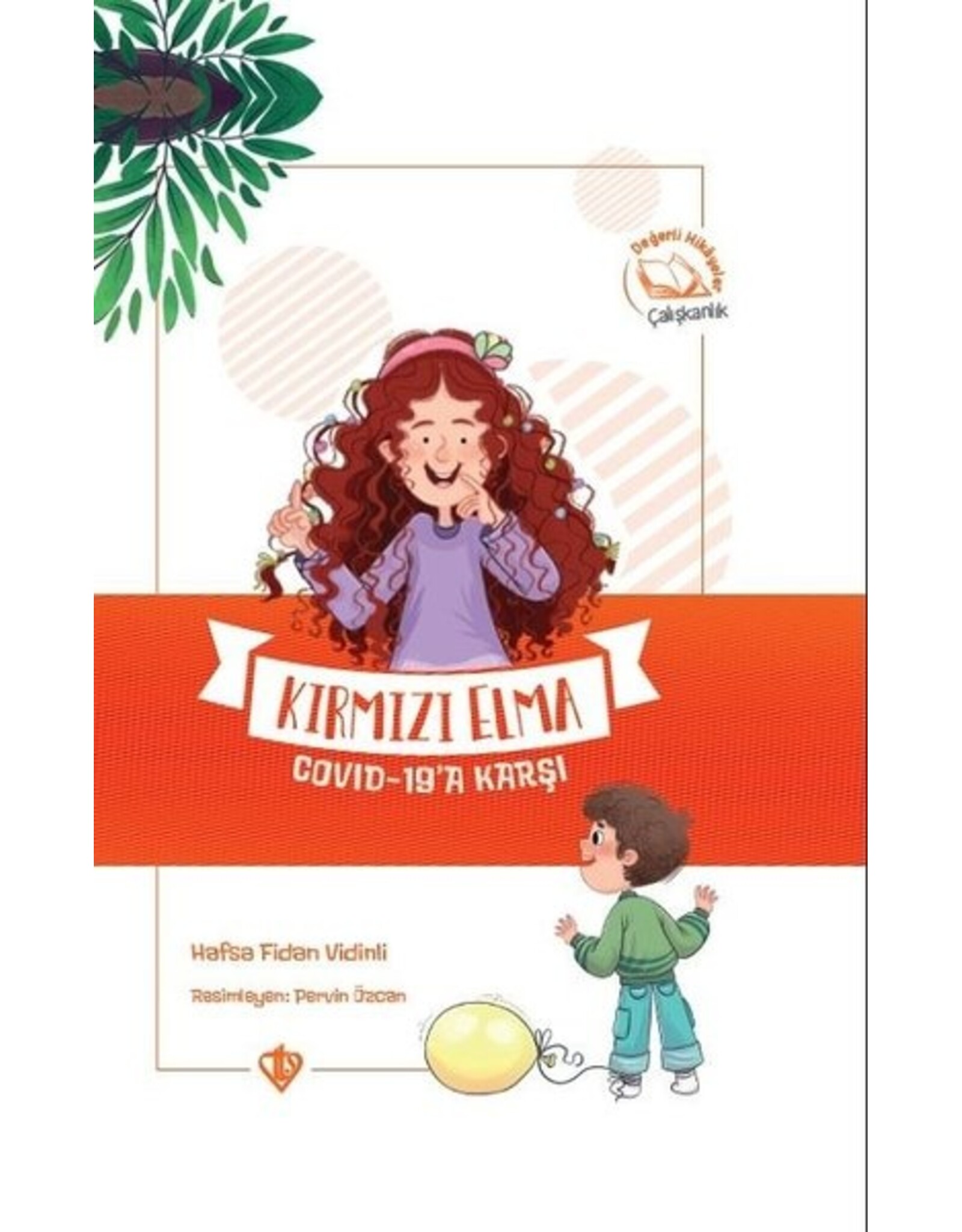 Kirmizi Elma Covid 19a Karsi Degerli Hikayeler Çaliskanlik