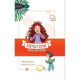 Kirmizi Elma Covid 19a Karsi Degerli Hikayeler Çaliskanlik