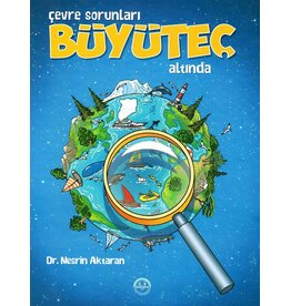 Çevre Sorunlari Büyüteç Altinda