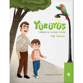 Yürüyüs Hikayelerle Lokman Suresi