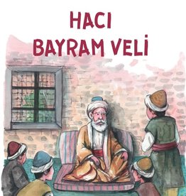 Gönüllerin Bayrami Haci Bayram Veli Türk islam Büyükleri 4