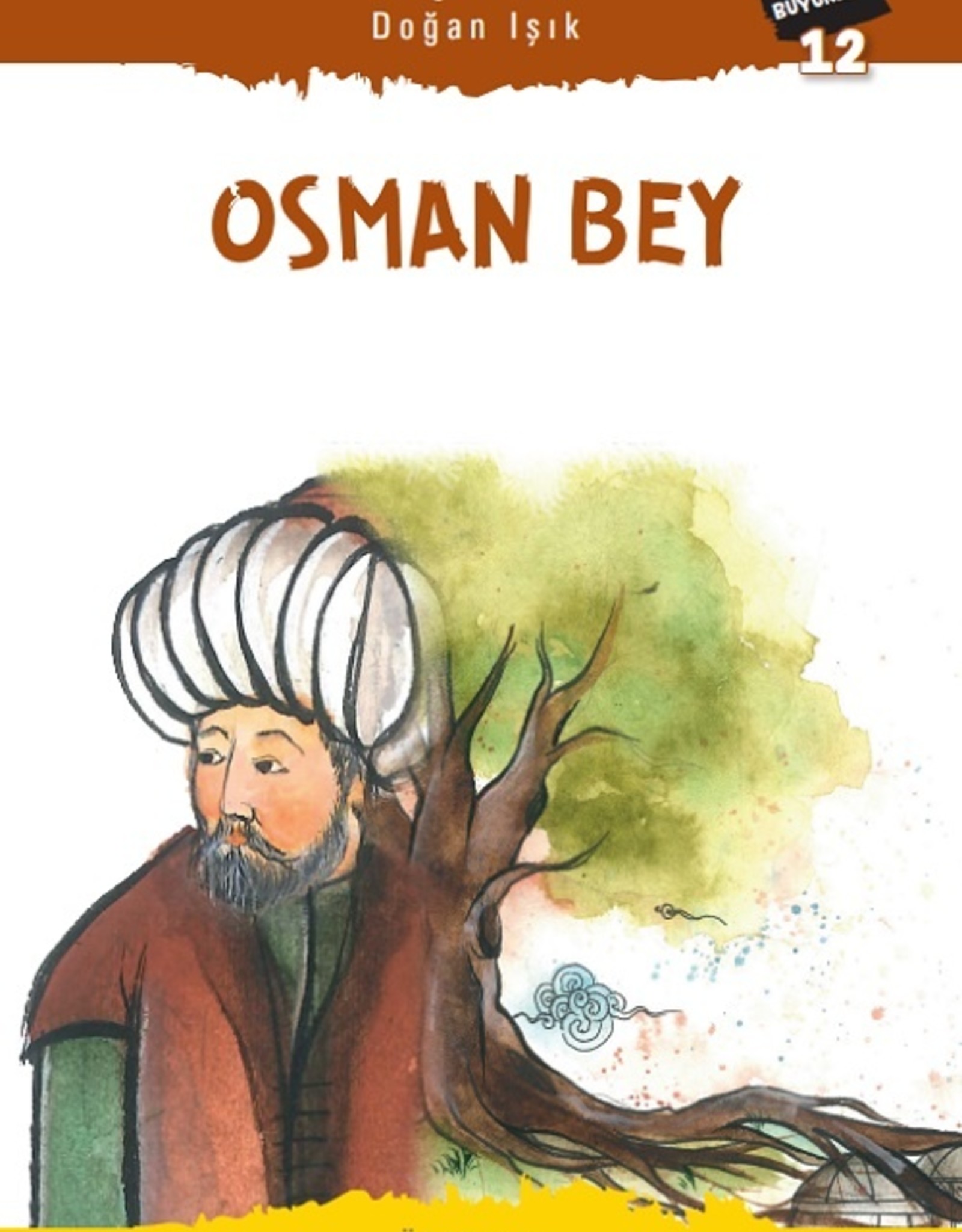 Sögütten Dogan isik Osman Bey Türk islam Büyükleri 12