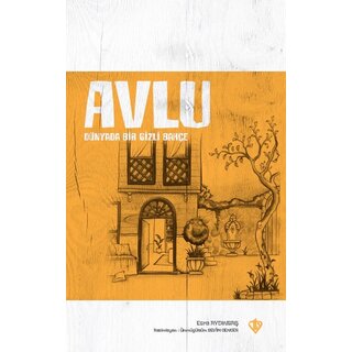 Avlu Dünyada Bir Gizli Bahçe