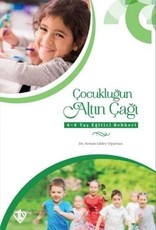 Çocuklugun Altin Çagi 4-6 Yas Egitici Rehberi