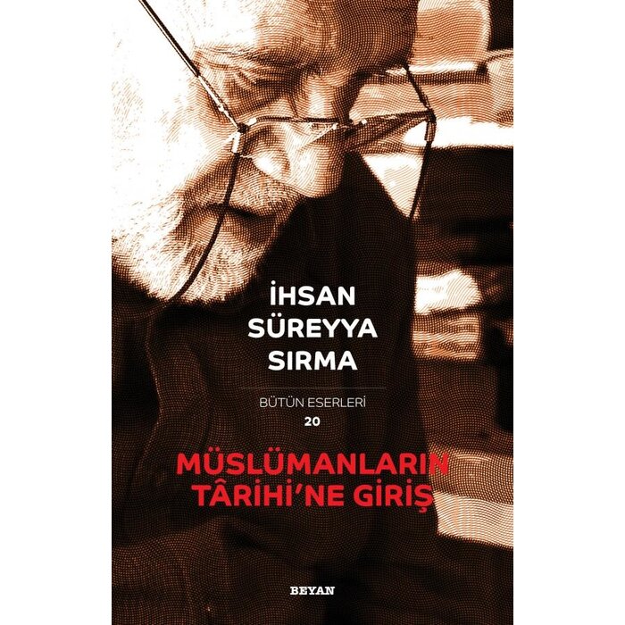 Ihsan Sureyya Sirma Müslümanlarin Tarihine Giris
