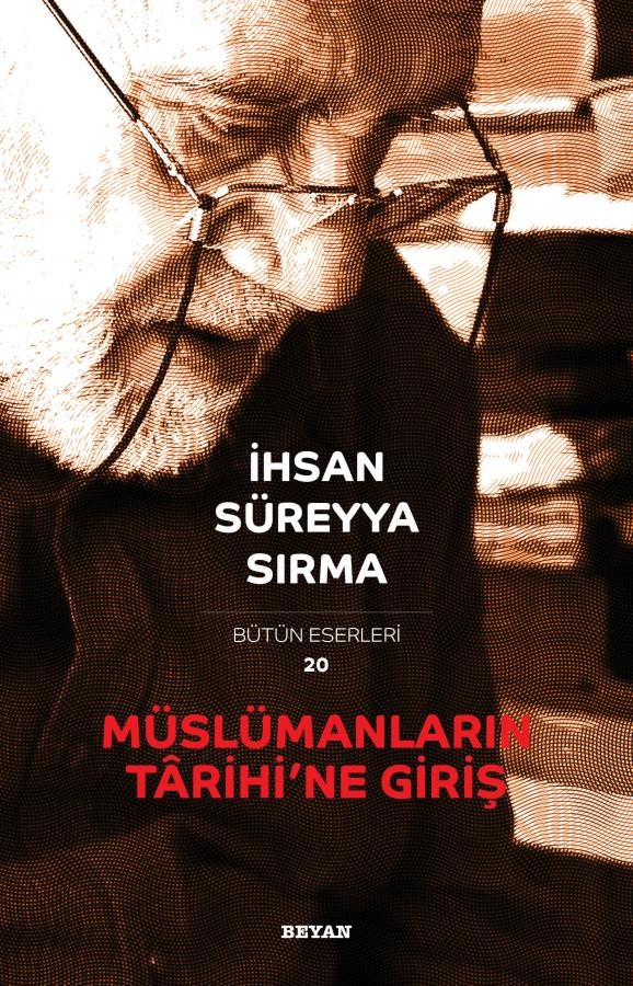 Ihsan Sureyya Sirma Müslümanlarin Tarihine Giris