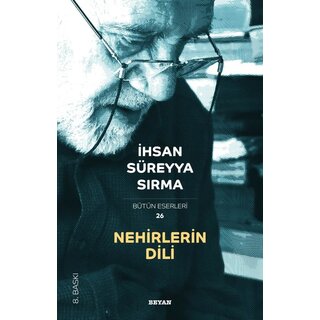 Ihsan Sureyya Sirma Nehirlerin Dili