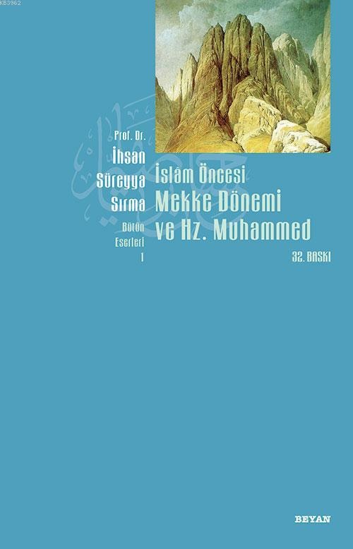 Islam Oncesi Mekke Donemi ve Hz. Muhammed