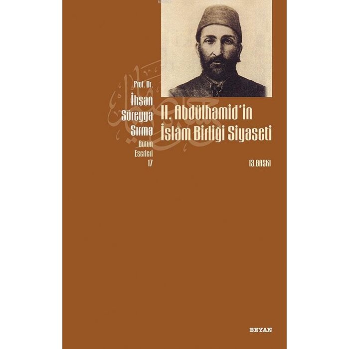 Ihsan Sureyya Sirma II. Abdulhamidin Islam Birligi siyaseti