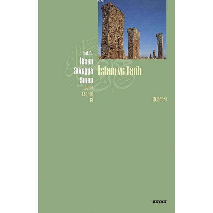 Ihsan Sureyya Sirma islam ve Tarih