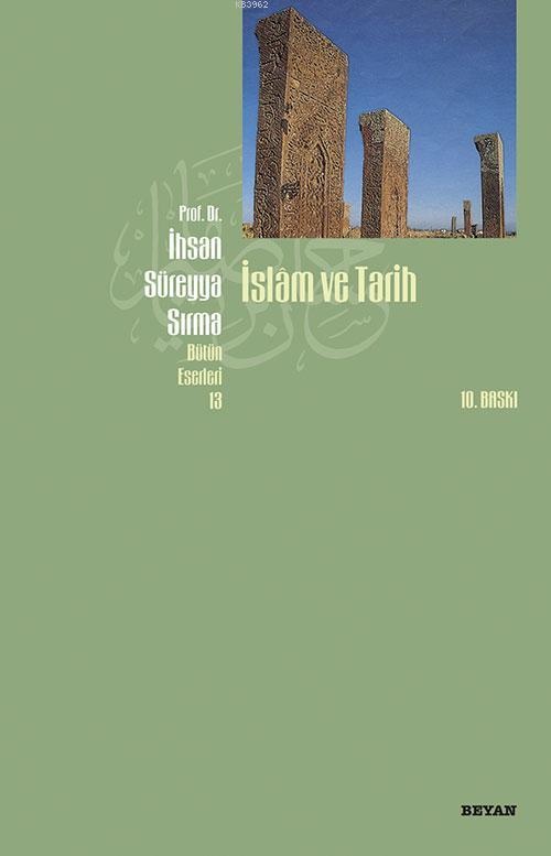 Ihsan Sureyya Sirma islam ve Tarih