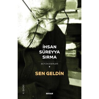 Ihsan Sureyya Sirma Sen Geldin