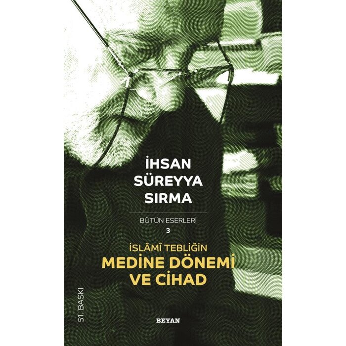 Ihsan Sureyya Sirma Islami Tebligin Medine Dönemi ve Cihad