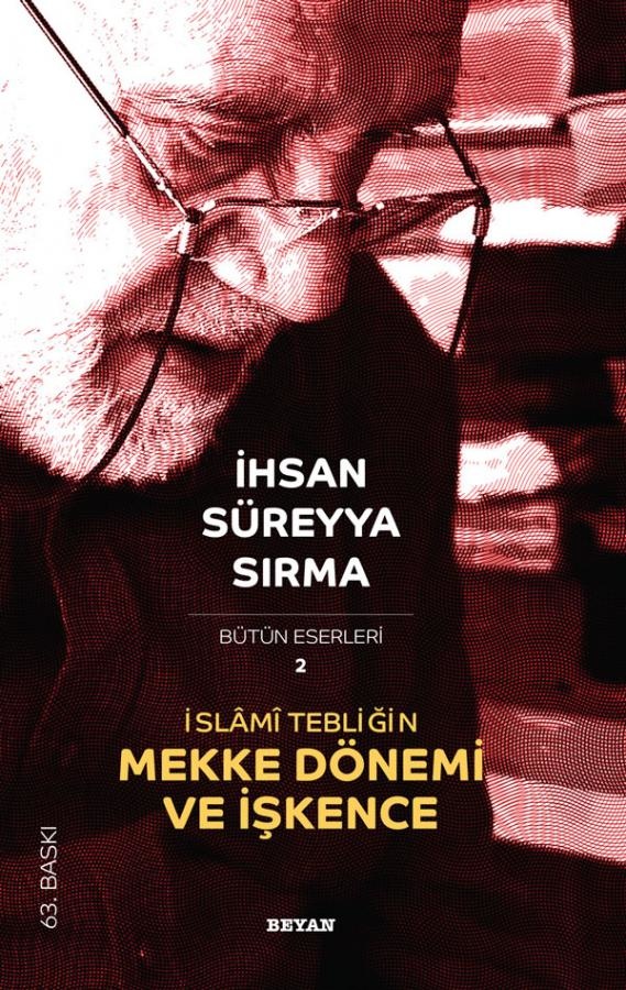 Islami Tebligin Mekke Donemi Ve Iskence