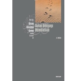 Yalan Dünyayı Adımlarken