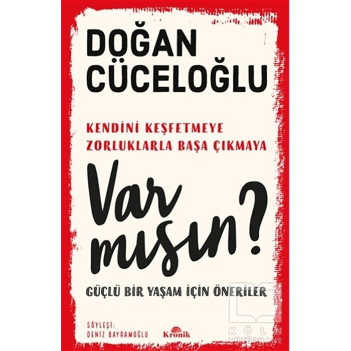 Doğan Cüceoğlu Kendini Keşfetmeye Zorluklarla Başa Çıkmaya Varmısın