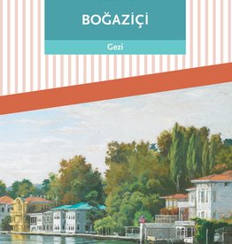 Bogazici Istanbul Gezi Yazilari